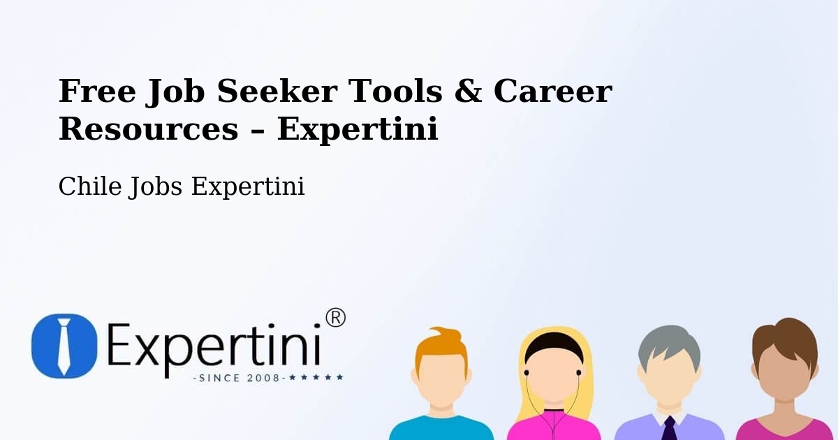 Free Job Seeker Tools & Career Resources – Galvarino - Galvarino, Chile Jobs Expertini